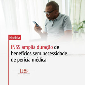 Nota - INSS amplia duração de benefícios sem necessidade perícia médica